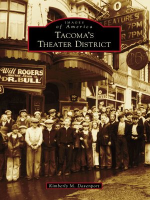 cover image of Tacoma's Theater District